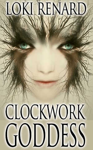 clockwork goddess lesbian fantasy novel loki renard